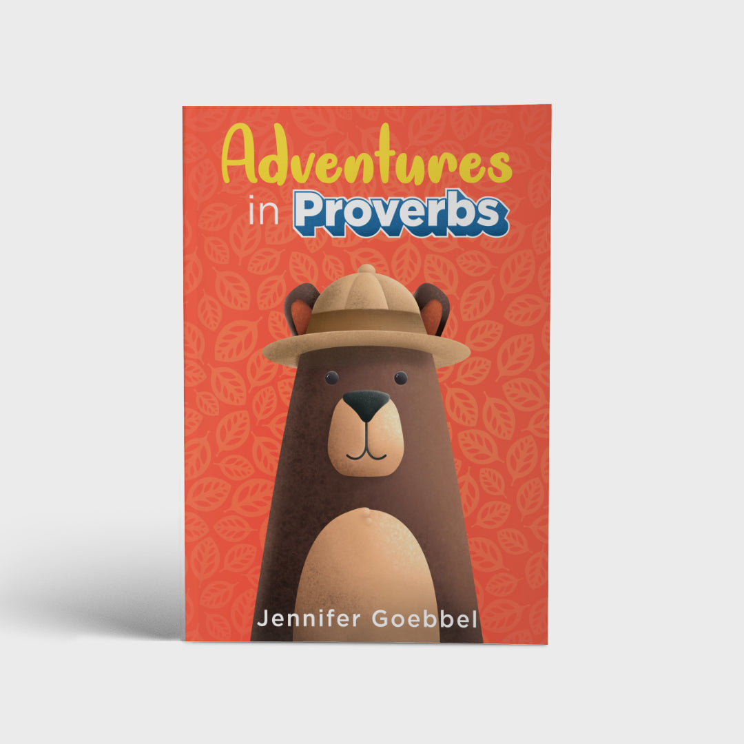 Adventures in Proverbs family Bible study book by author Jennifer Goebbel front cover