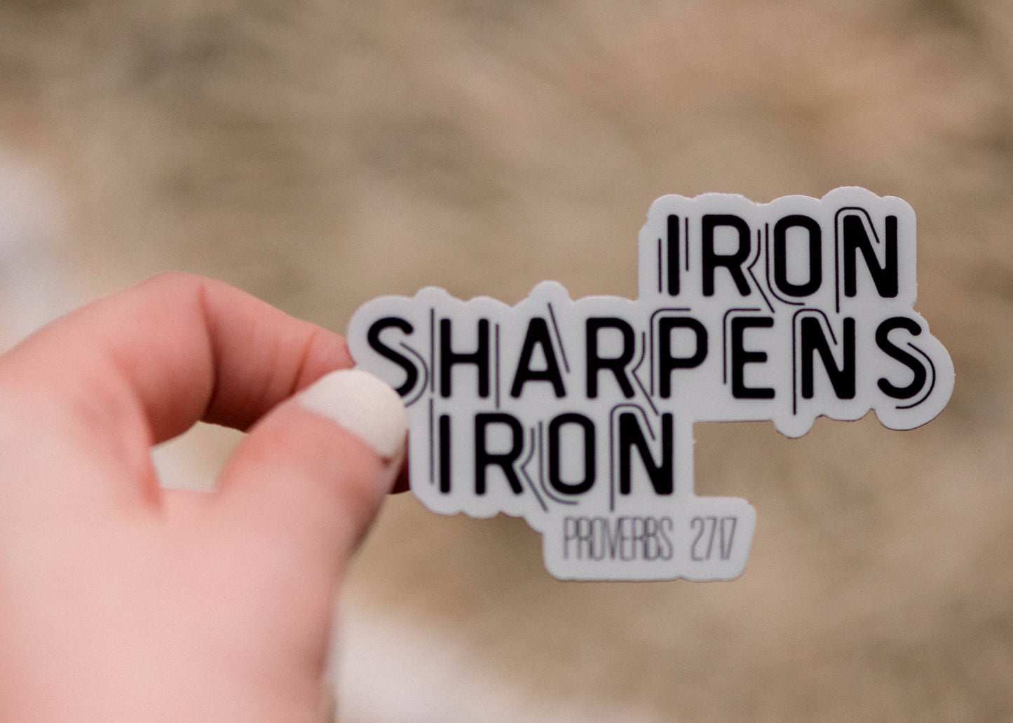 Iron Sharpens Iron Vinyl, Sticker, 3x3 inch